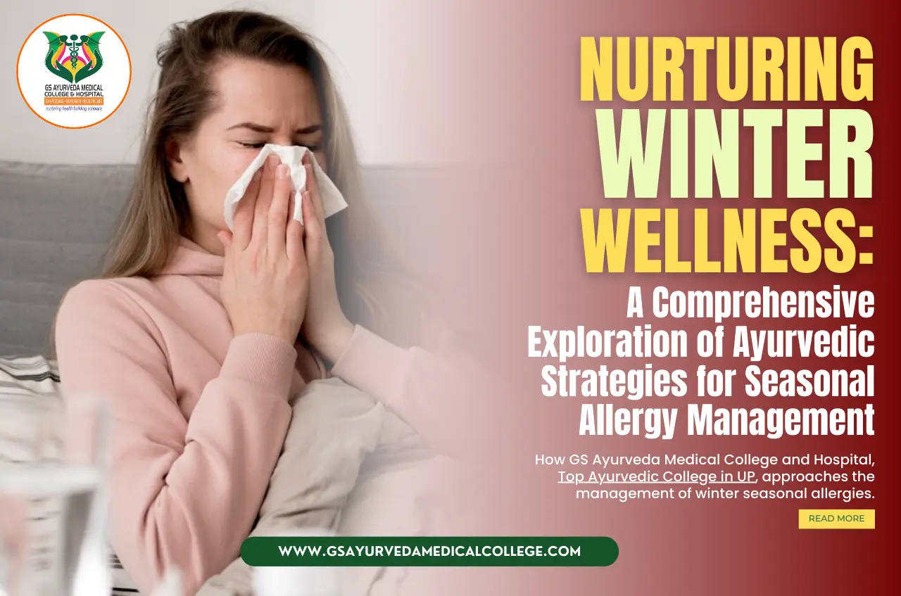 Nurturing Winter Wellness: A Comprehensive Exploration of Ayurvedic Strategies for Seasonal Allergy Management