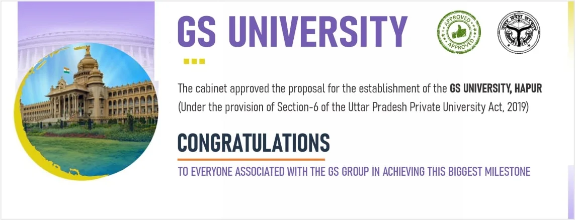 The Cabinet approved th proposal for the establishment of the GS University, Hapur