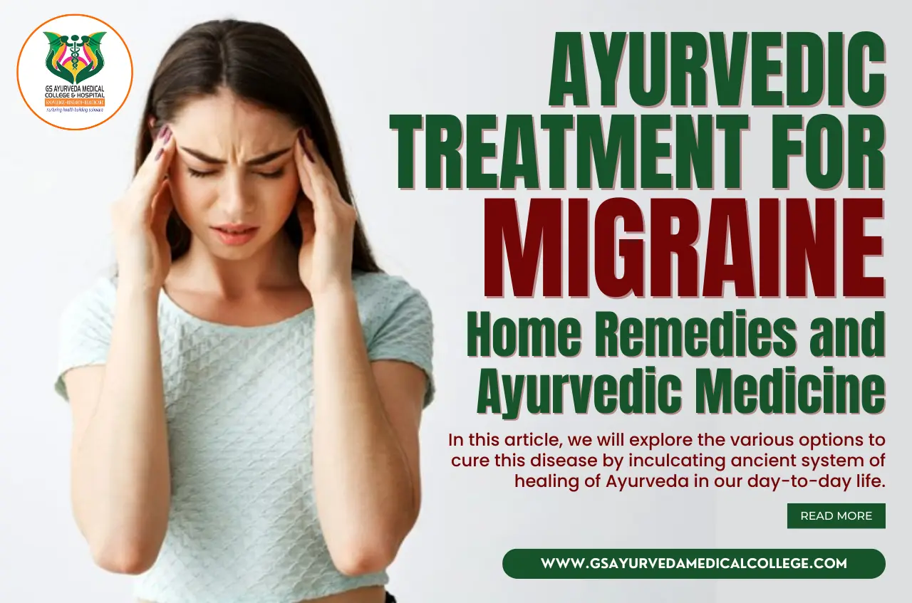 Ayurvedic Treatment for Migraine: Home Remedies and Ayurvedic Medicine