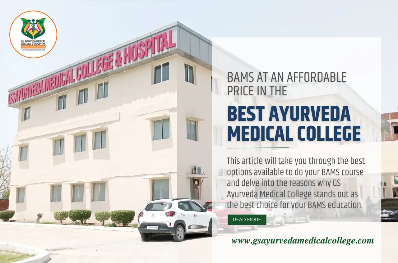 BAMS at an Affordable Price in the Best Ayurveda Medical College