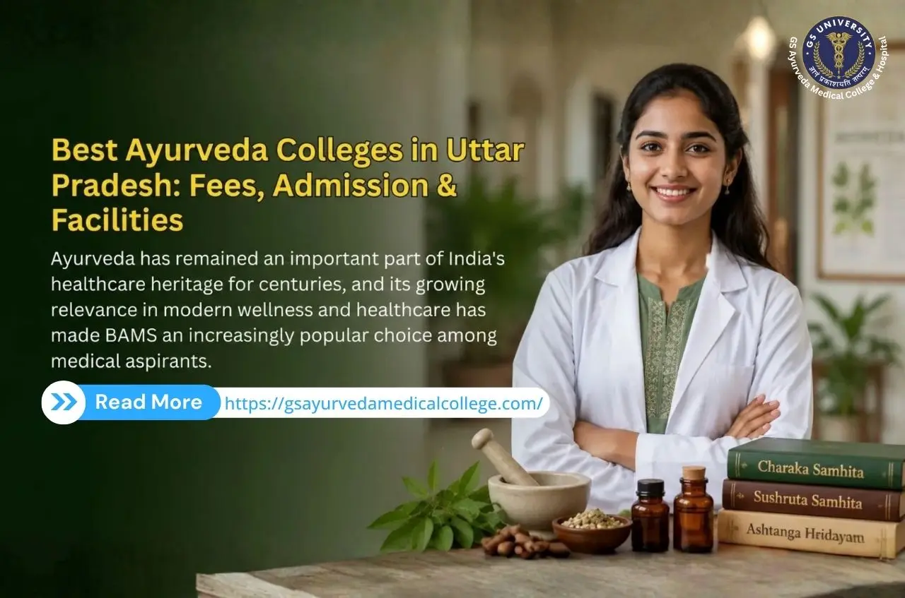 Best BAMS Colleges in Uttar Pradesh: Fees, Admission & Facilities
