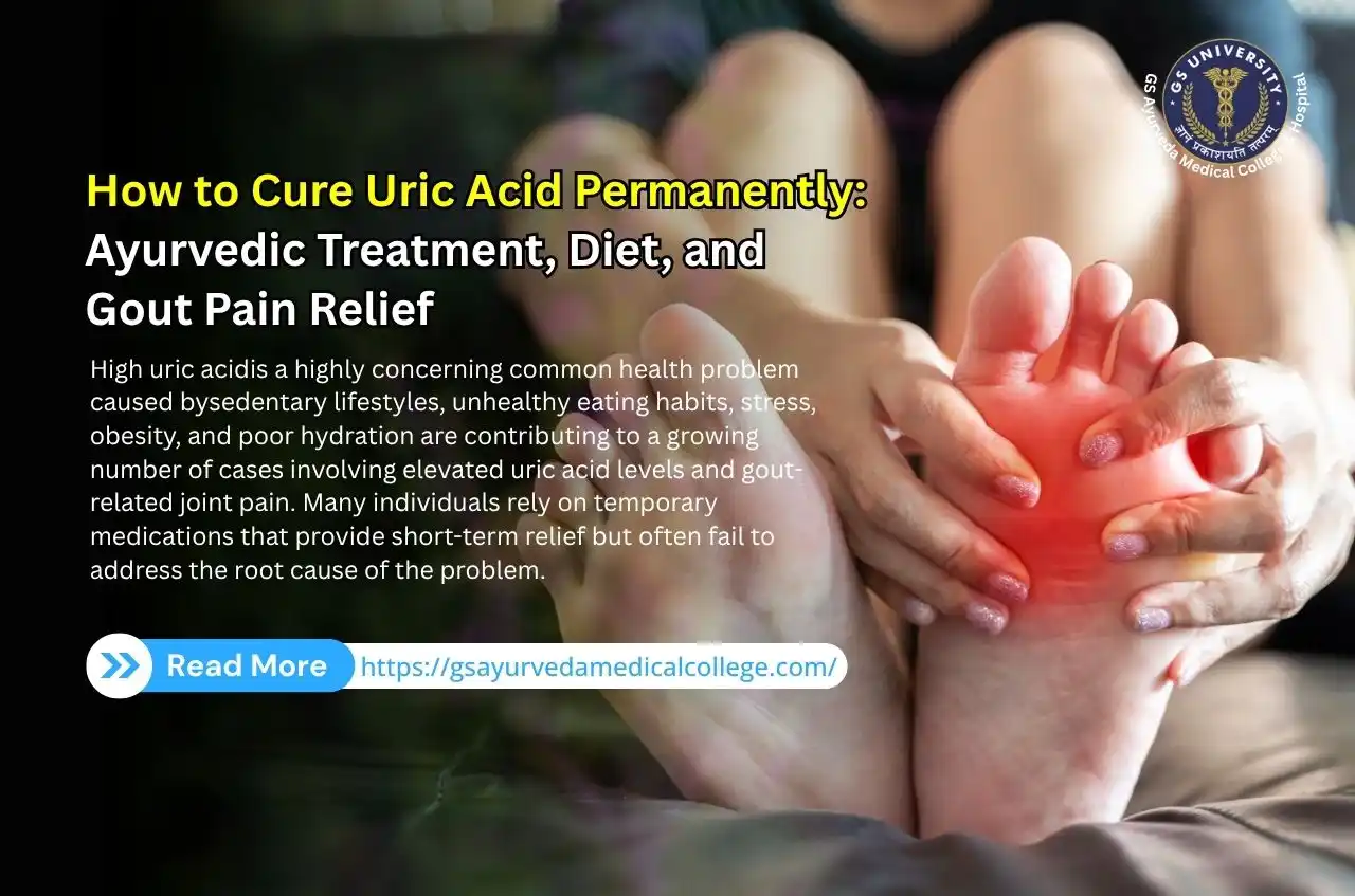 How to cure uric acid permanently with ayurvedic treatment, diet and gout pain relief