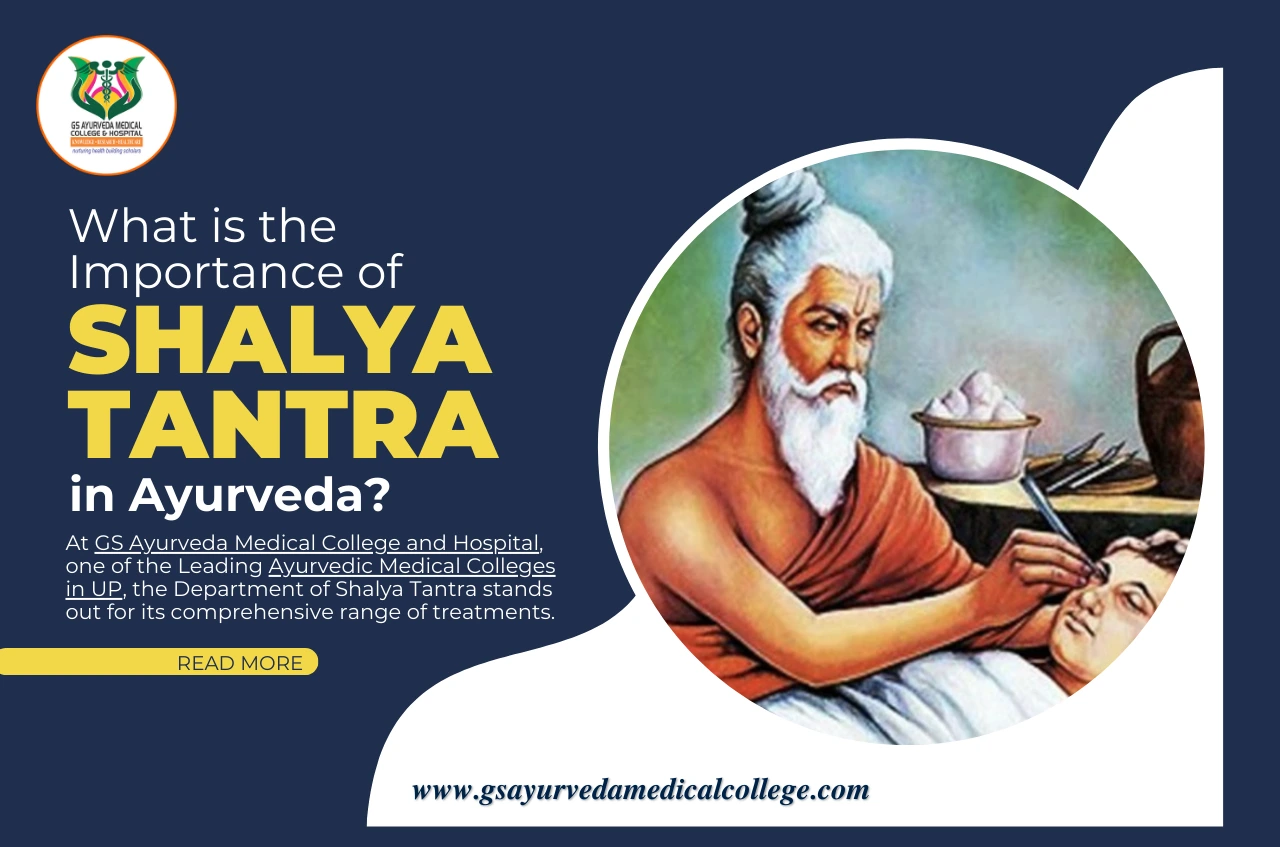 What is the Importance of Shalya Tantra in Ayurveda?